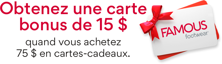 Obtenez une carte bonus de 15 $ quand vous achetez 75 $ en cartes-cadeaux.