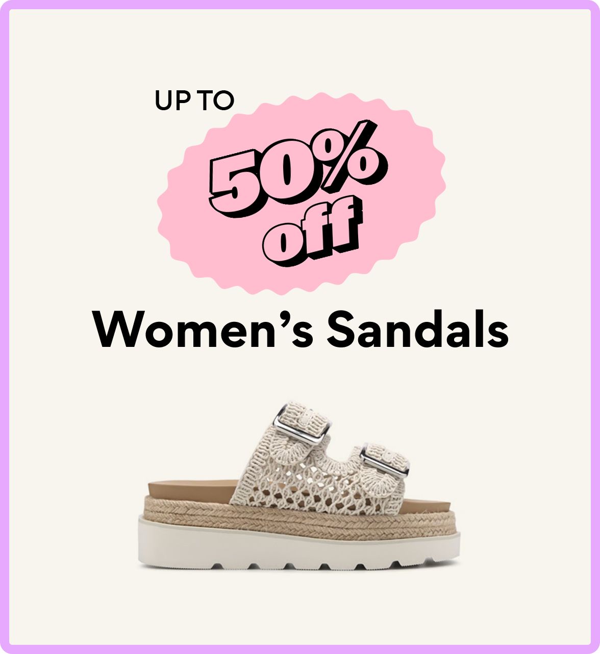Up to 50% off womens sandals
