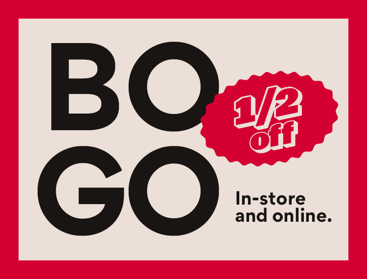 BOGO 1/2 off in-store and online