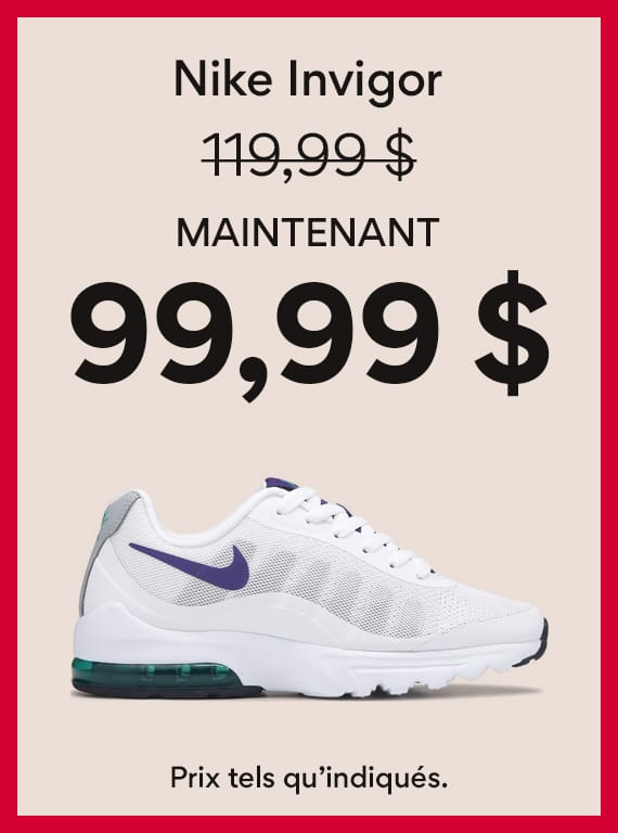 Nike Invigor maintenant 99,99$