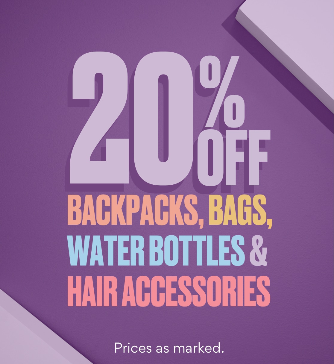 20 percent off backpacks, bags, water bottles, and hari accessories